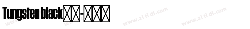Tungsten black字体字体转换